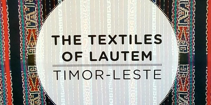 TL launches books of Timorese traditional textiles of 4 municipalities