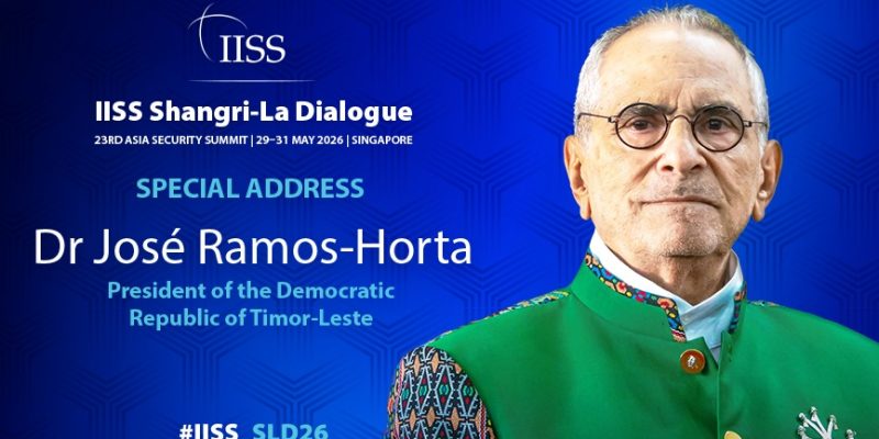 President Ramos-Horta to deliver special address at the 23rd IISS Shangri-La Dialogue in Singapore
